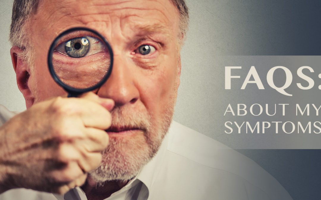 FAQs: About My Symptoms