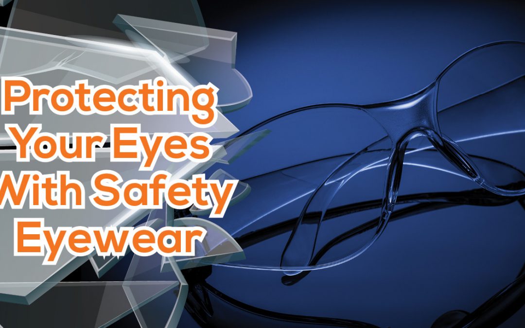 Home Safety Eyewear  Protect your eyes from injury at home